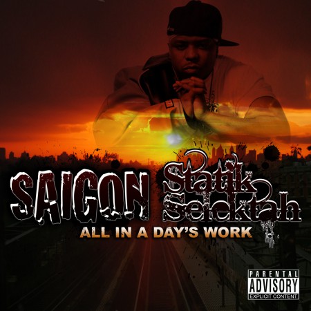 Saigon & Statik Selektah - All In A Days Work