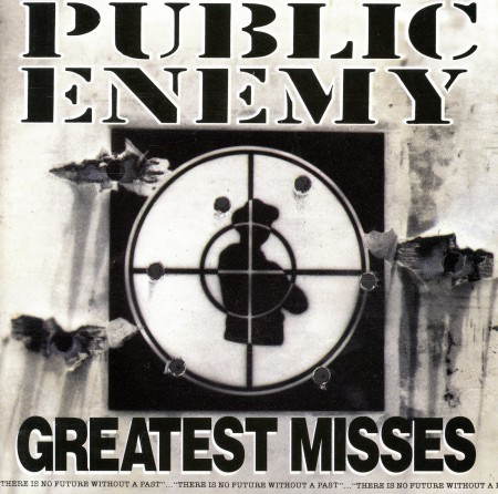 Public Enemy - Greatest Misses