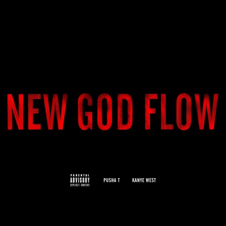 Pusha T & Kanye West - New God Flow